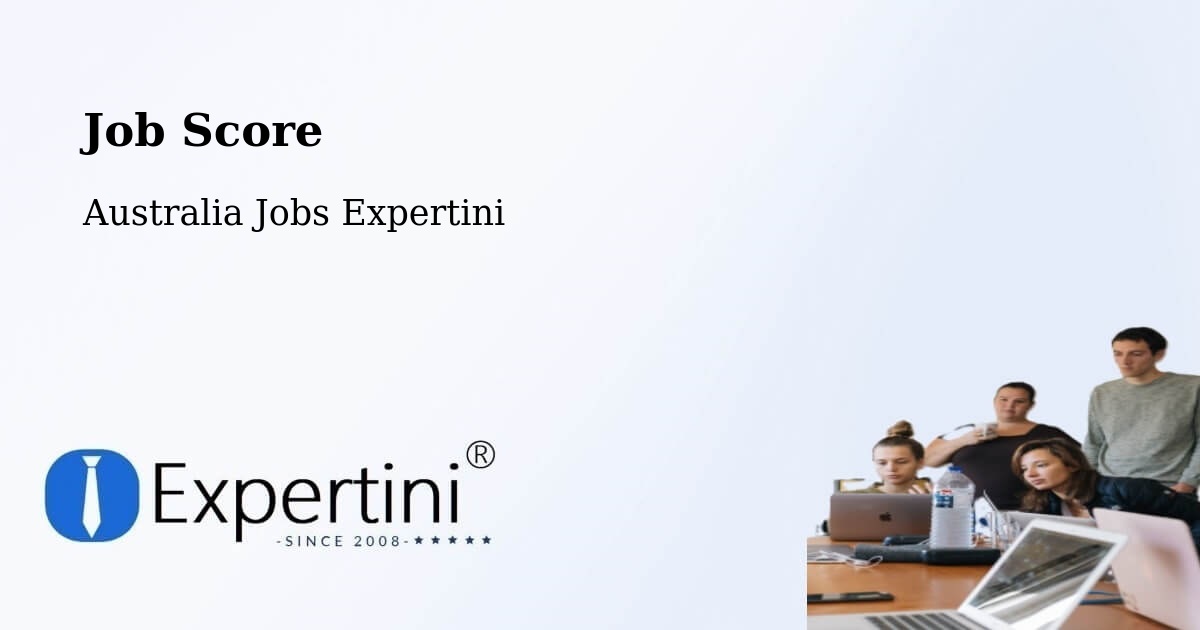 Job Score & Job Description Score Tool – Crib Point - Australia Jobs Expertini